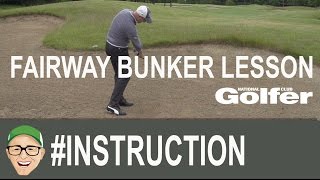 Fairway Bunker Golf Lesson [upl. by Falo375]