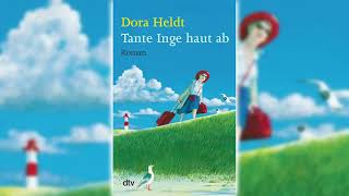 Perfekte Romanze Hörbuch  Tante Inge haut ab anhören von Dora Heldt [upl. by Krever]