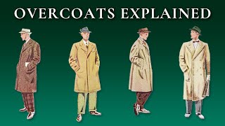 Overcoat Topcoat Greatcoat Body Coat Tailcoat Morning Coat Terminology amp Differences Explained [upl. by Elroy]