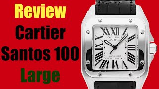 Watch Review Cartier Santos 100 Large W20073X8 [upl. by Nireil119]