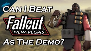 Can I Beat Fallout New Vegas As The Demoman From TF2 [upl. by Dao]