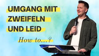 Umgang mit Zweifel und Leid  3 How to quot  Gottesdienst im CCT  21042024 [upl. by Ettesoj]