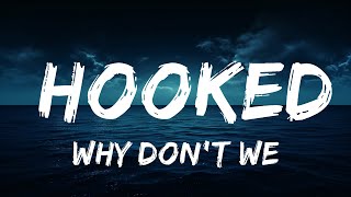 Why Dont We  Hooked Lyrics  lyrics Zee Music [upl. by Blum]