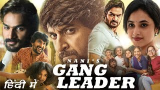 Nanis Gang Leader Full HD Movie Hindi Dubbed  Nani  Kartikeya  Priyanka Arul Mohan  Review [upl. by Kcaz]