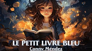 LE PETIT LIVRE BLEU  Conny Méndez  LIVRE AUDIO [upl. by Cadell303]