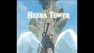 Hebra Tower Zelda BOTW Breath Of The Wild Location And Easy Strategy [upl. by Steve950]