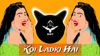 Koi Ladki Hai  New Remix Song  Hip Hop Trap  Dil To Pagal Hai  High Bass  SRT MIX [upl. by Kravits]