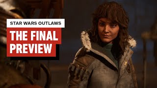 Star Wars Outlaws The Final Preview [upl. by Tillfourd]