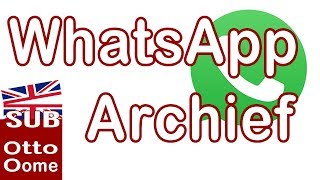 Waar staan de archieven van Whatsapp op je iPhone [upl. by Ameen]