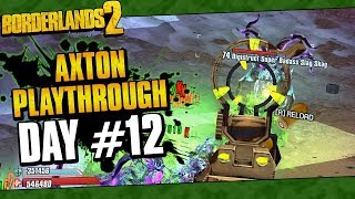 Borderlands 2  Axton Reborn Playthrough Funny Moments And Drops  Day 12 [upl. by Vaenfila]