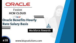 Oracle Benefits Hourly Rate Salary Basis  Oracle HCM Benefits Configuration  Oracle HCM Consultant [upl. by Kcitrap986]