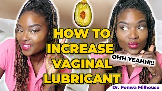 HOW TO INCREASE VAGINAL LUBRICANT  Dr Milhouse [upl. by Genna]