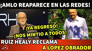 ¡YA REGRESO RUIZ HEALY REVIENTA C0NTRA AMLO POR SUBIR VIDEO A SUS REDES SOCIALES [upl. by Akenehs]