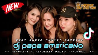 BEST DUGEM FUNKOT FYP TIKTOK 2024  DJ PAPA AMERICANO X TERNYATA X HALA HIDING X SURAT CINTA STARLA [upl. by Aihsemaj273]