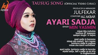 MIN YASMIN  Ayari Sadja OFFICIAL VIDEO LYRIC TausugSong [upl. by Westlund]