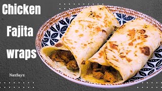 Chicken Fajita Wraps How to make chicken Fajita wraps [upl. by Huan]