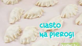 Ciasto na pierogi najlepsze  KotletTV [upl. by Rise]