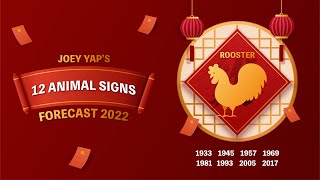 2022 Animal Signs Forecast Rooster Joey Yap [upl. by Evoy162]