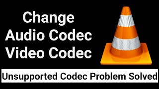 How To Change Video Codec And Audio Codec With VLC Media Player [upl. by Bellda525]