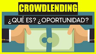 🌏 CROWDLENDING ¿OPORTUNIDAD DE INVERSIÓN [upl. by Johan804]