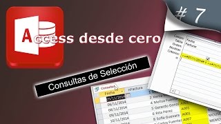 Consultas de Selección  Access desde cero 7 [upl. by Sylas]