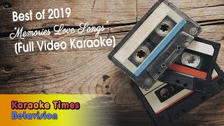 Best of Karaoke Times 2019 Memories Love Songs Special  With Lyrics  Videoke🎤🎼 [upl. by Phedra]