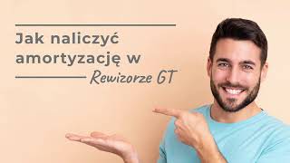 Jak naliczyć amortyzację w Rewizorze GT [upl. by Leyameg170]