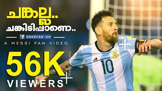 Changalla Chankidippane  Lionel Messi  Whatsapp Status  Messi Malayalam Video [upl. by Sivia]