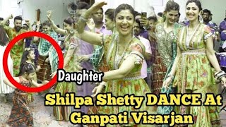 Shilpa Shetty धमाकेदार DANCE During Ganpati Visarjan 2024  Shilpa Shetty Dance With Family [upl. by Airyt]