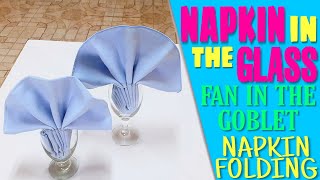 Fan in the Goblet Napkin Folding [upl. by Notlil847]