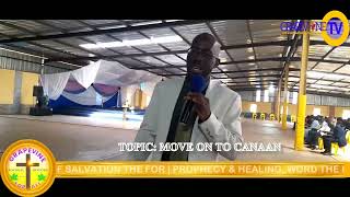 MOVE ON TO CANAAN BY PROPHET DAVID J SIEBANI [upl. by Ettennil]