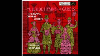 Royal Choral Society quotYuletide Hymns and Carolsquot 1954 [upl. by Bibi]