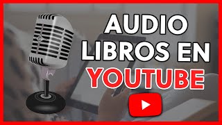 ESCUCHAR AUDIOLIBROS en YOUTUBE GRATIS 🔥  MEJORES CANALES en ESPAÑOL [upl. by Zinck]