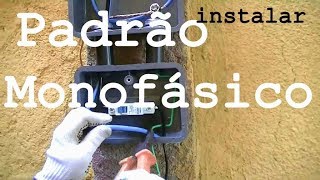 como instalar padrão de energia monofásico [upl. by Draned326]