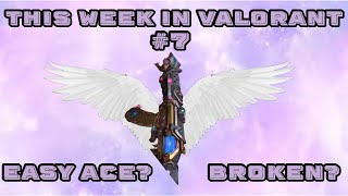 This Week in Valorant 7 TWV  Arcane Vandal OP [upl. by Lose854]