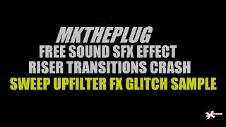 Sound Effects SFX Impact Upfilter Royalty Free Pack 1 Transitions MkThePlug Sample Loop Download [upl. by Enileuqcaj281]