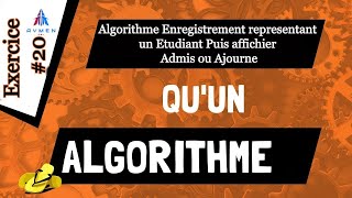 Exercice 20   Algorithme Enregistrement represent un Etudiant Puis affichier Admis ou Ajourne [upl. by Oicaro]