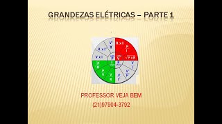 Grandezas Elétricas  Parte 1 [upl. by Nayhr]