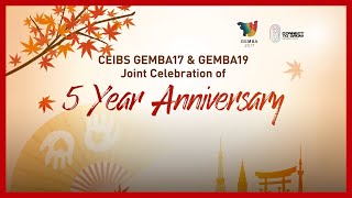 GEMBA17 and GEMBA19 Joint 5Year Anniversary Celebration in Tokyo  CEIBS Global EMBA [upl. by Noj]