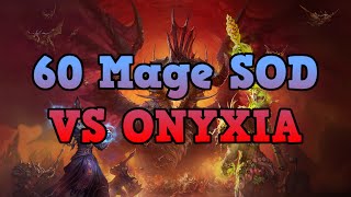 60 Mage Onyxia Season Of Discovery Week 1 [upl. by Yrruc]