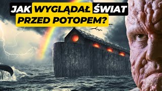 Jak wyglądał świat przed potopem [upl. by Shaine]