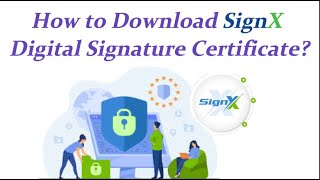 How to Download SignX DSC [upl. by Chavez]