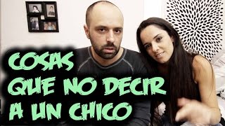 Cosas que NO decir a un chico [upl. by Ennaillij]