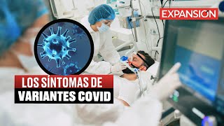 SÍNTOMAS de las NUEVAS VARIANTES del COVID19  ÚLTIMAS NOTICIAS [upl. by Jamison729]