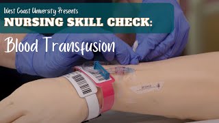 Nursing Skill Check Blood Transfusion [upl. by Evars]