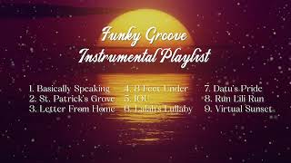 Funky Groove Instrumental Playlist [upl. by Akemak]