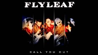 Flyleaf  quotCall You Outquot Audio [upl. by Gagliano]