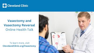 Vasectomy and Vasectomy Reversal  Online Health Talk 2024 [upl. by Leachim]