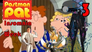 YTP  Postman Pats Insomnia Week  Part 3 [upl. by Alit958]