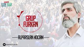 Grup Furkan  Alparslan Hocam [upl. by Adis]